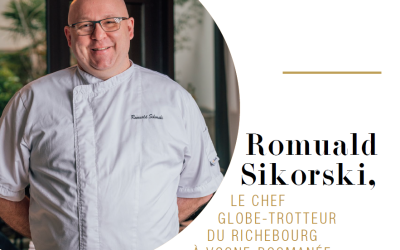 Romuald Sikorski, LE CHEF GLOBE-TROTTEUR DU RICHEBOURG À VOSNE-ROSMANÉE